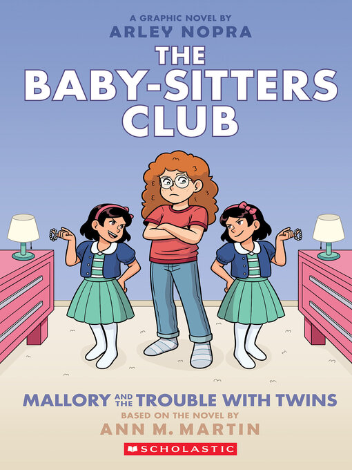 Title details for Mallory and the Trouble with Twins by Arley Nopra - Wait list